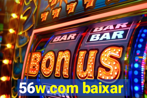 56w.com baixar